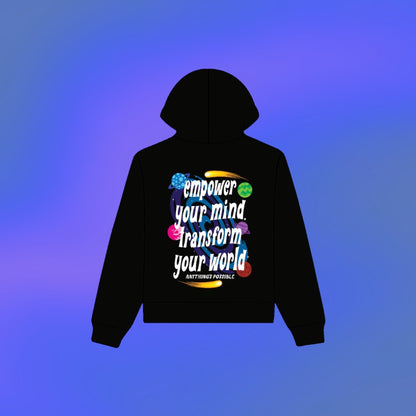 Transform Your World Hoodie